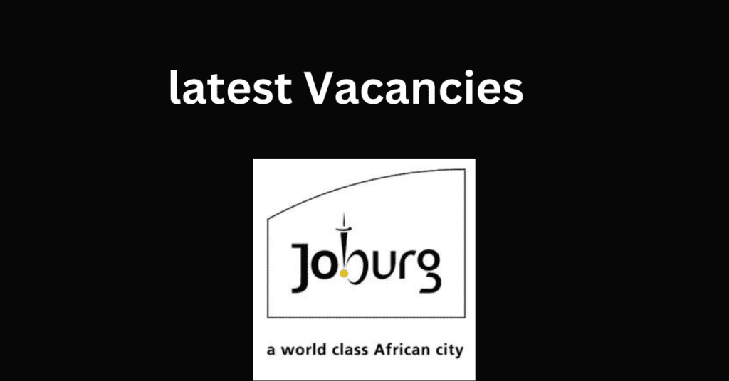 City Of Johannesburg Vacancies
