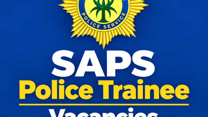 SAPS Police Trainee Vacancies